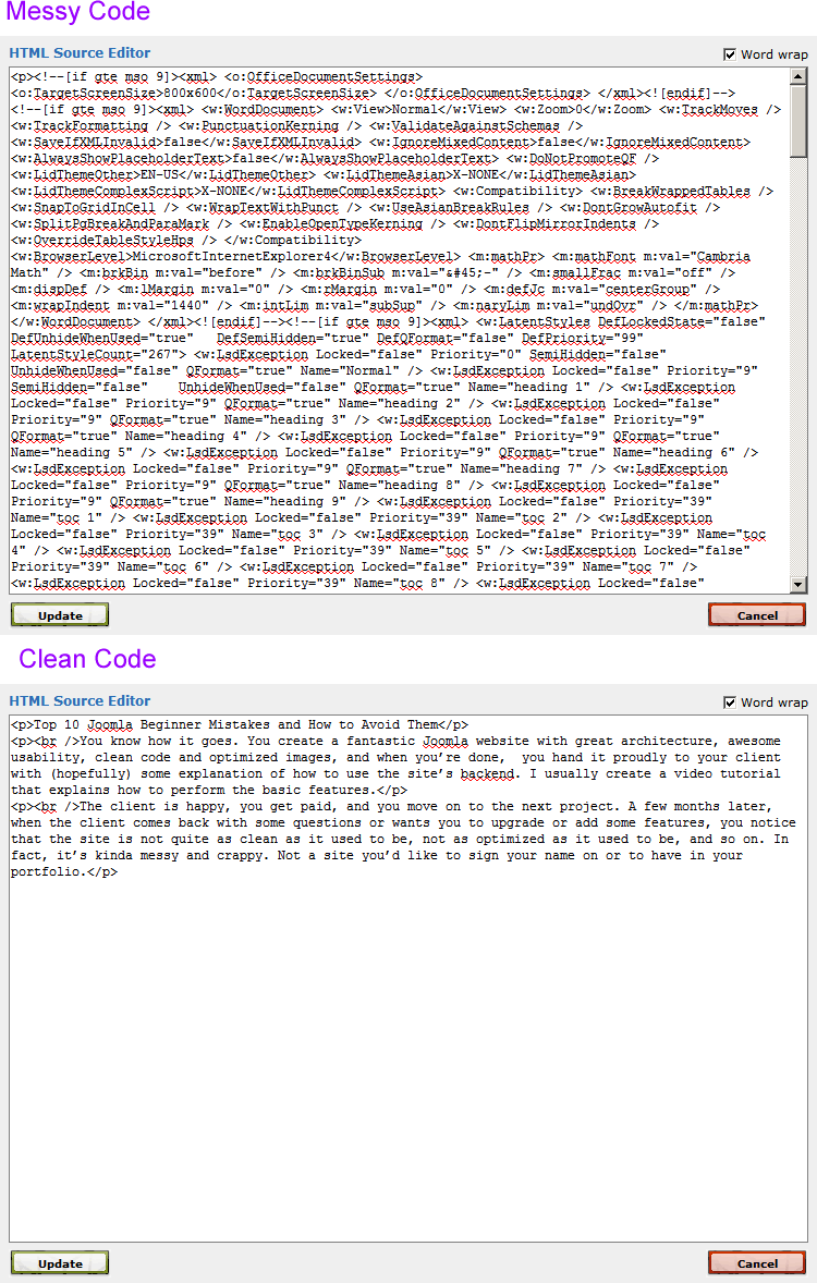 word_doc_messy_code Copying from Word directly into the Joomla HTML editor produces messy, bloated code that Google hates